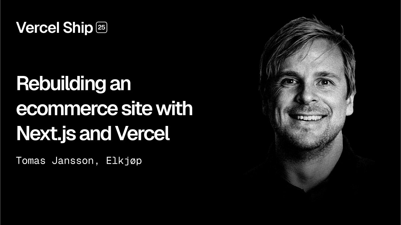Rebuilding an ecommerce site with Next.js and Vercel