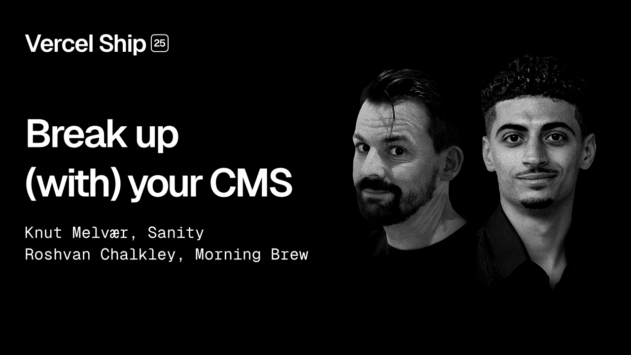 Break up (with) your CMS