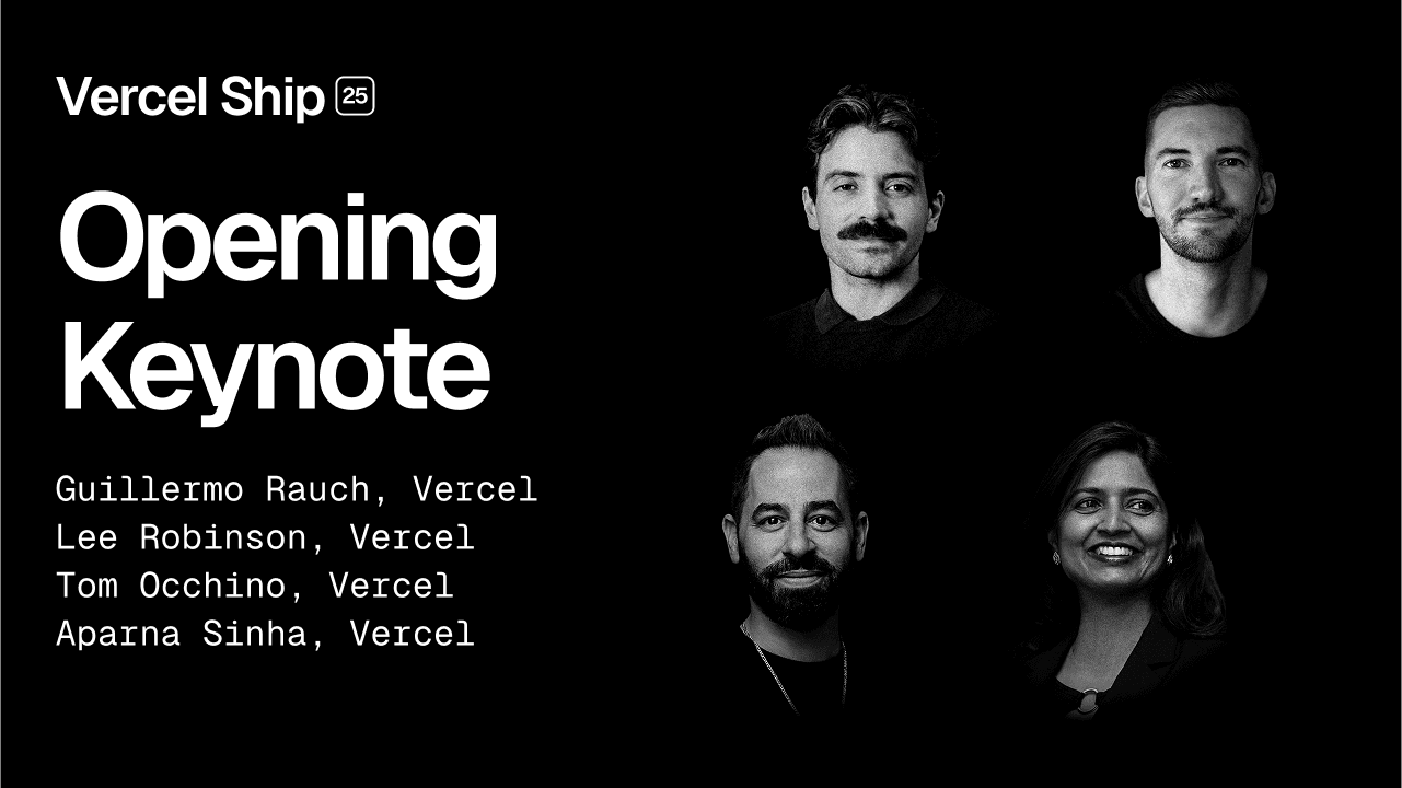Vercel Ship 2025 Keynote