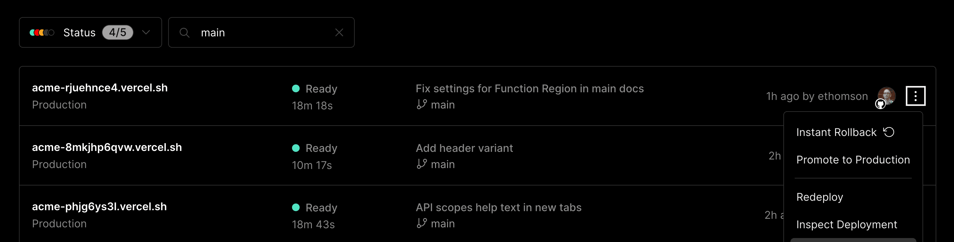 Perform instant roll back on any of your main branch's deployments.